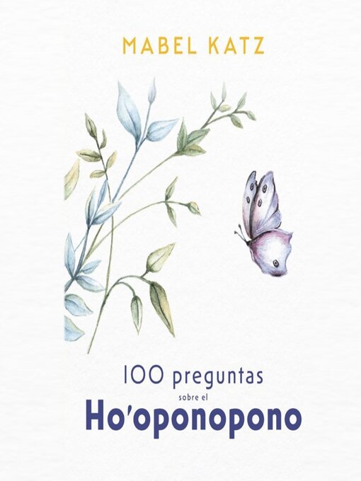 Title details for 100 Preguntas sobre el Ho'oponopono by Mabel Katz - Available